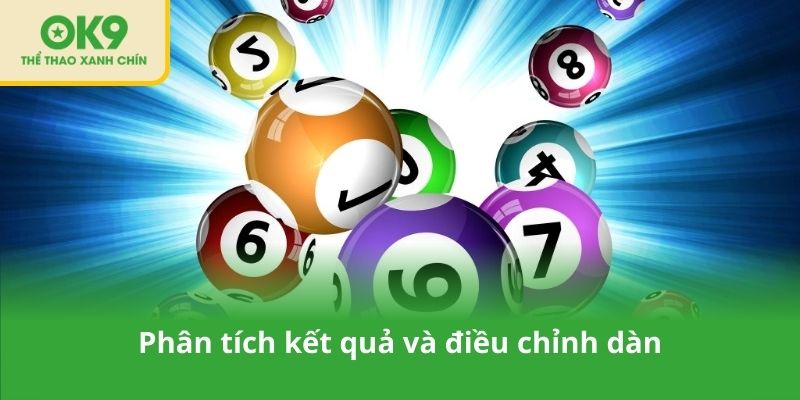 Phân tích kết quả và điều chỉnh dàn